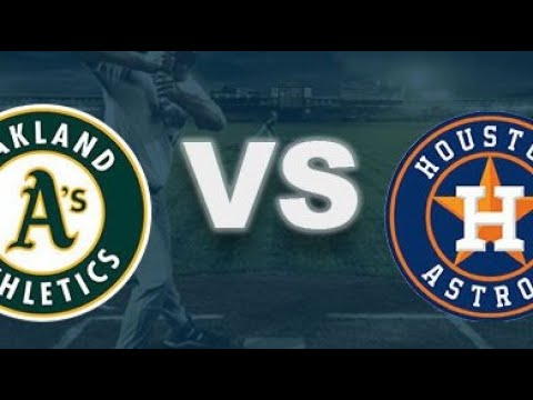 LIVE BASEBALL - OAKLAND ATHLETICS vs. HOUSTON ASTROS - LIVE WATCH