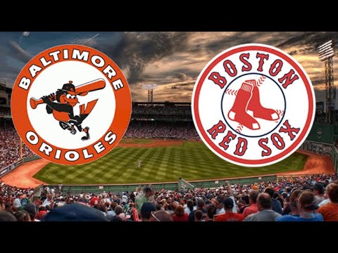 LIVE BASEBALL - Baltimore Orioles vs. Boston Red Sox - LIVE WATCH
