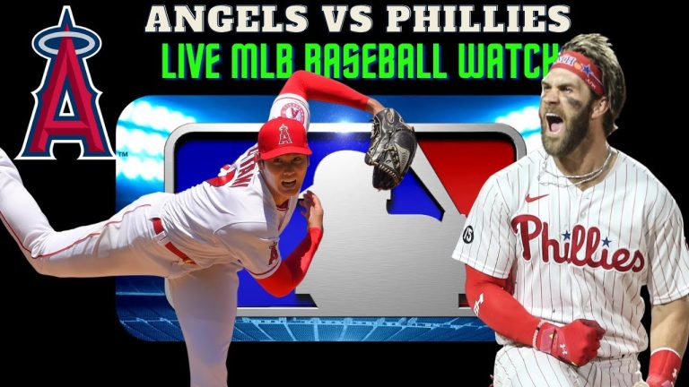 🔴MLB LIVE (PHILDELPHIA PHILLIES vs. LOS ANGELES ANGELS) - LIVE BASEBALL WATCH