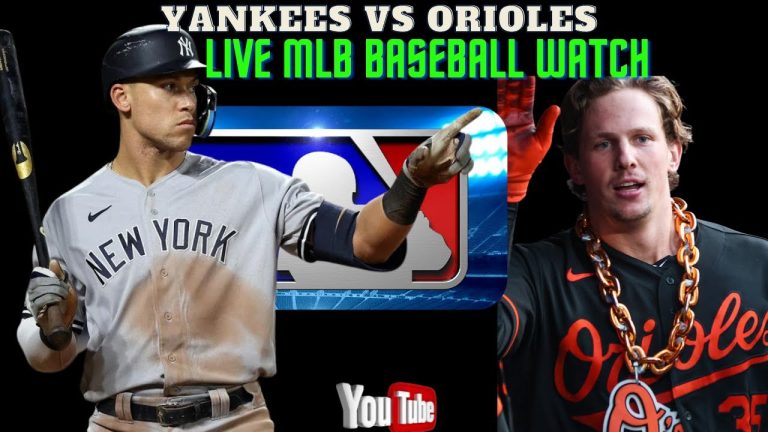 Yankees vs Orioles 🔴⚾ LIVE - Play by Play Watch 🔴⚾ New York Yankees vs Baltimore Orioles