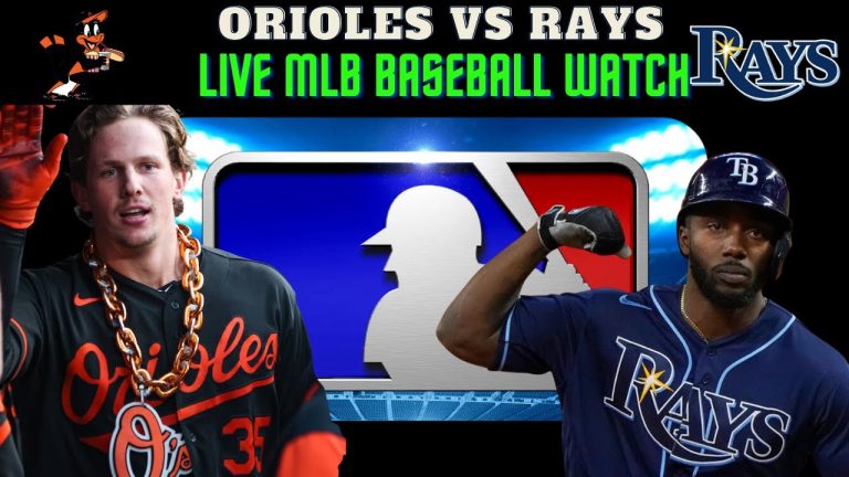 🔴⚾ MLBLIVE (TAMPA BAY RAYS vs. BALTIMORE ORIOLES) - LIVE BASEBALL - LIVE WATCH