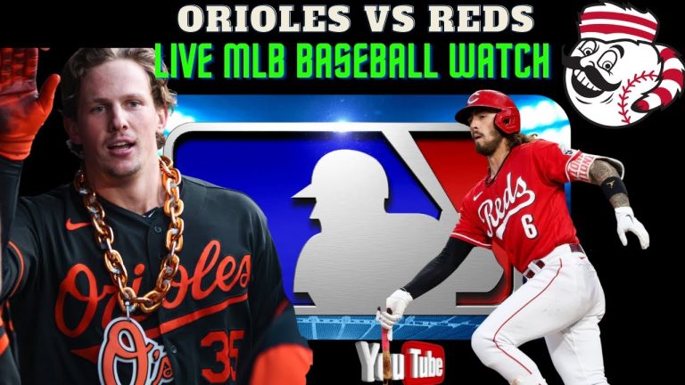 Baseball Live 🔴⚾ Orioles VS Reds LIVE MLB Play By Play Chat Interaction