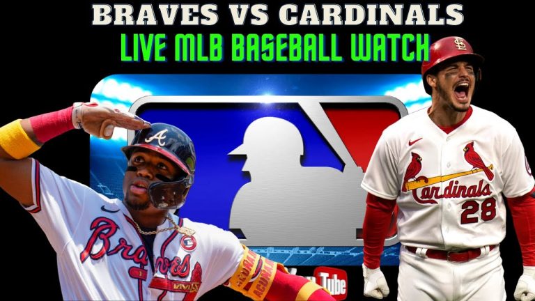 🔴⚾ LIVE - Atlanta Braves vs St. Louis Cardinals Play by Play watch
