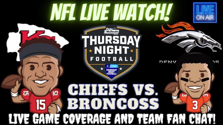 Kansas City Chiefs vs Denver Broncos || Chiefs vs Broncos  || Broncos vs Chiefs: Live NFL Fan Stream