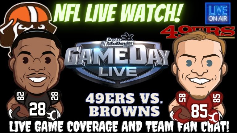 Cleveland Browns vs San Francisco 49ers || Browns vs 49ers || 49ers vs Browns: Live NFL Fan Stream