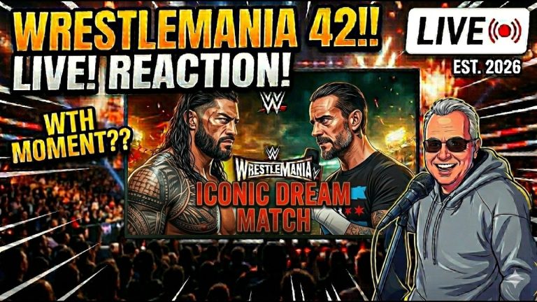 WRESTLEMANIA 42 LIVE! 🔴 Roman Reigns vs CM PUNK REACTION | Seth Rollins vs Gunther! (WTH MOMENTS)