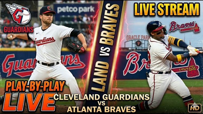 ⚾ LIVE: Cleveland Guardians vs. Atlanta Braves | MLB Play-By-Play & Score