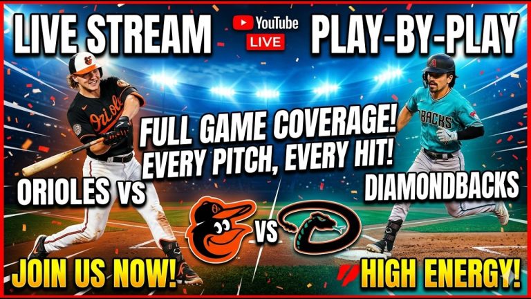 🔴 LIVE: Baltimore Orioles vs Arizona Diamondbacks | Full Play-By-Play & Score Updates