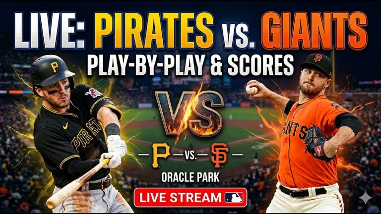 LIVE: Pirates vs. Giants Play-by-Play & Real-Time MLB Scores