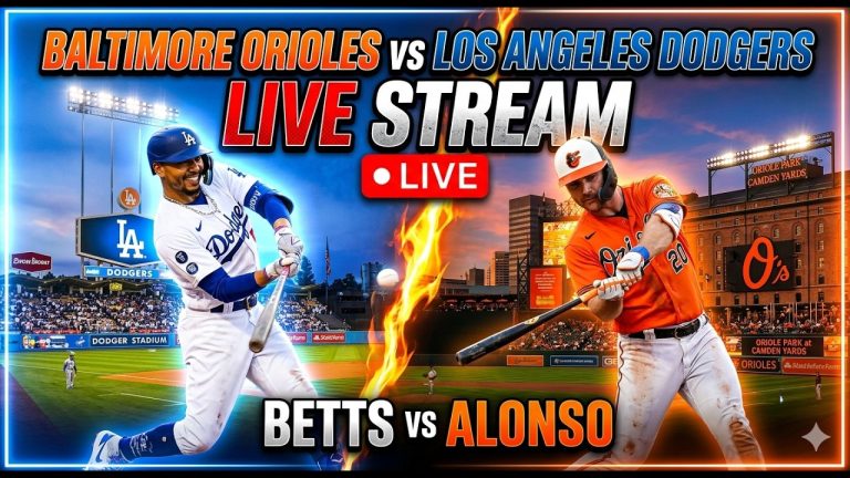 Baltimore Orioles vs Los Angeles Dodgers ⚾🔥 Live MLB Play-by-play Watch!
