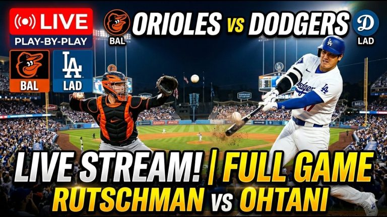 Baltimore Orioles vs Los Angeles Dodgers ⚾🔥 Live MLB Play-by-play Watch!