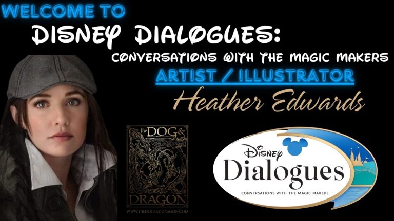 Heather Edwards ~ Disney Dialogues: Conversations with the Magic Makers