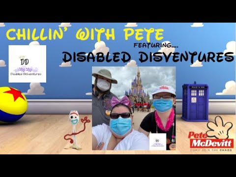 Disney Creators Disabled DISventures is going to "Chill with Pete McDevitt".
