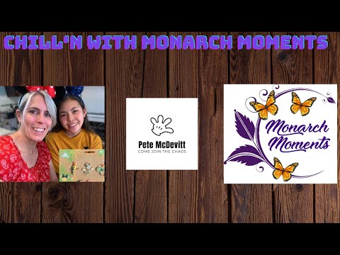 Disney Innovators Monarch Moments will "Chill with Pete McDevitt".