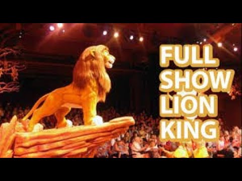 Disney - The Lion King - Full Show