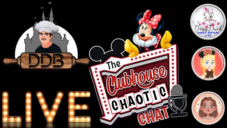 The Disney Live Show ~ Clubhouse Chaotic Chat ~ DaDisney Baker