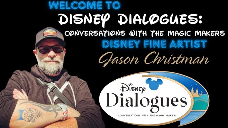Jason Christman ~ Disney Dialogues: Conversations with Magic Makers
