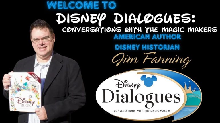Jim Fanning ~ Disney Dialogues: Conversations with Magic Makers