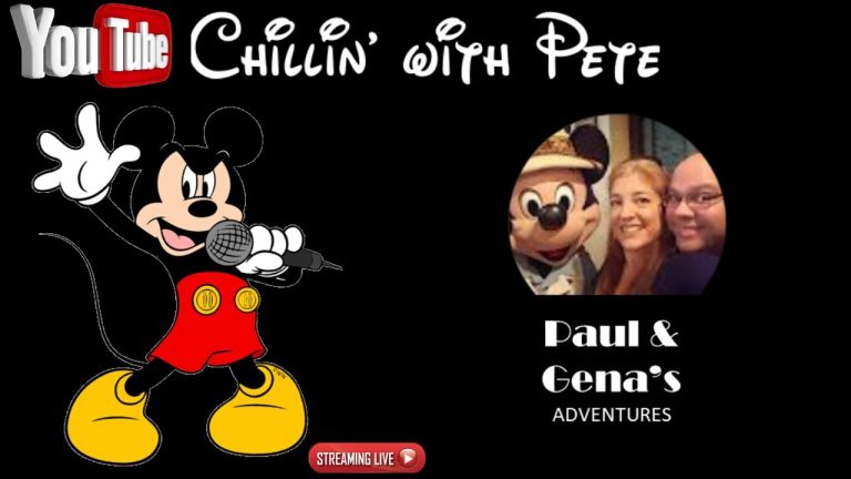 🔴Disney Interview LIVE - 'Chillin with Paul & Gena's Adventures