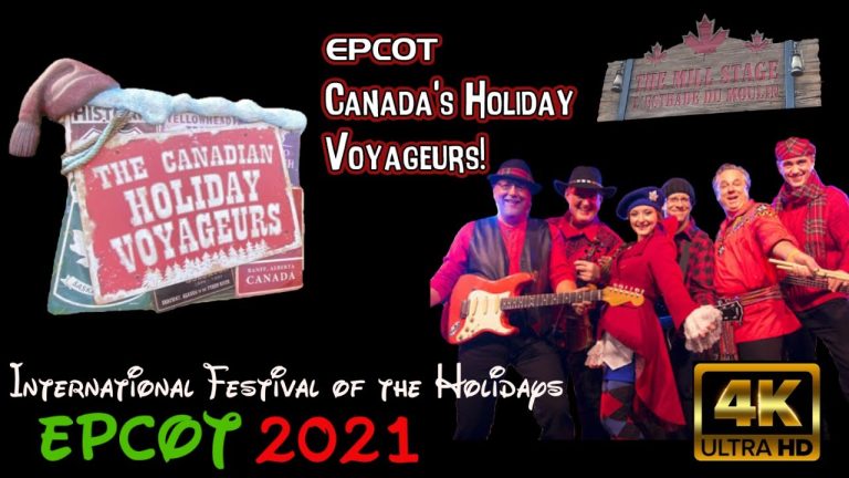 Canadian Holiday Voyageurs | 4K HD Experience | Epcot International Festival of the Holidays 2021