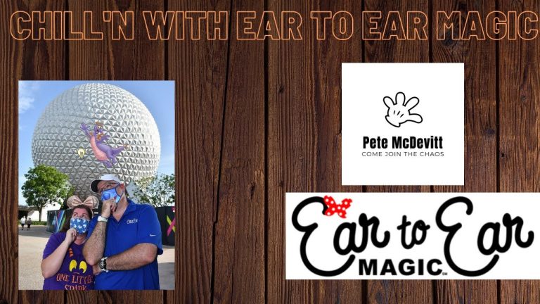 Disney Innovators Ear to Ear Magic will "Chill with Pete McDevitt".
