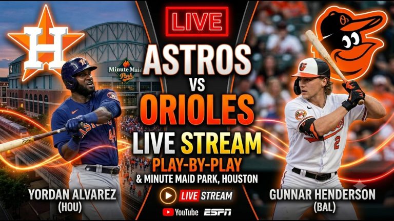 Baltimore Orioles vs Houston Astros ⚾🔥 Live MLB Play-by-play Watch!